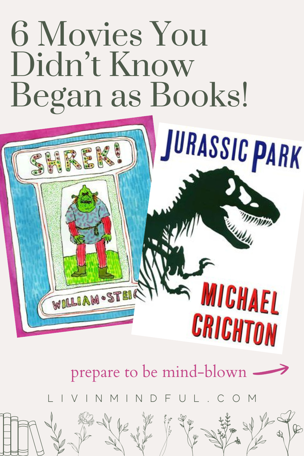 6 movies you didn't know began as books main pin