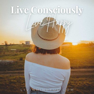 Meditation - Live Consciously Live Happier
