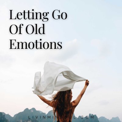 Meditation - Letting Go Of Old Emotions